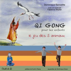 Qi Gong pour les enfants / le jeu des 5 animaux – le livre –