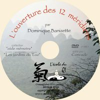 L’ouverture des 12 méridiens – la vidéo –