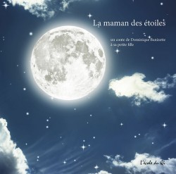 La maman des étoiles